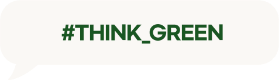 #THINK_GREEN