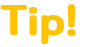 Tip!